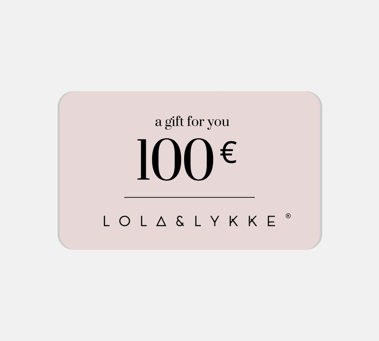 Lola&Lykke Lahjakortti - 100€ 